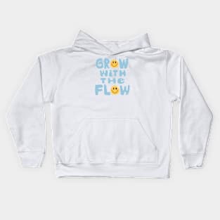 GROW WITH THE FLOW CUTE STICKER TEE Kids Hoodie